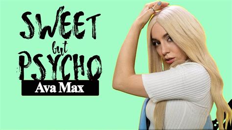 ava max - sweet but psycho|sweet but psycho songs.